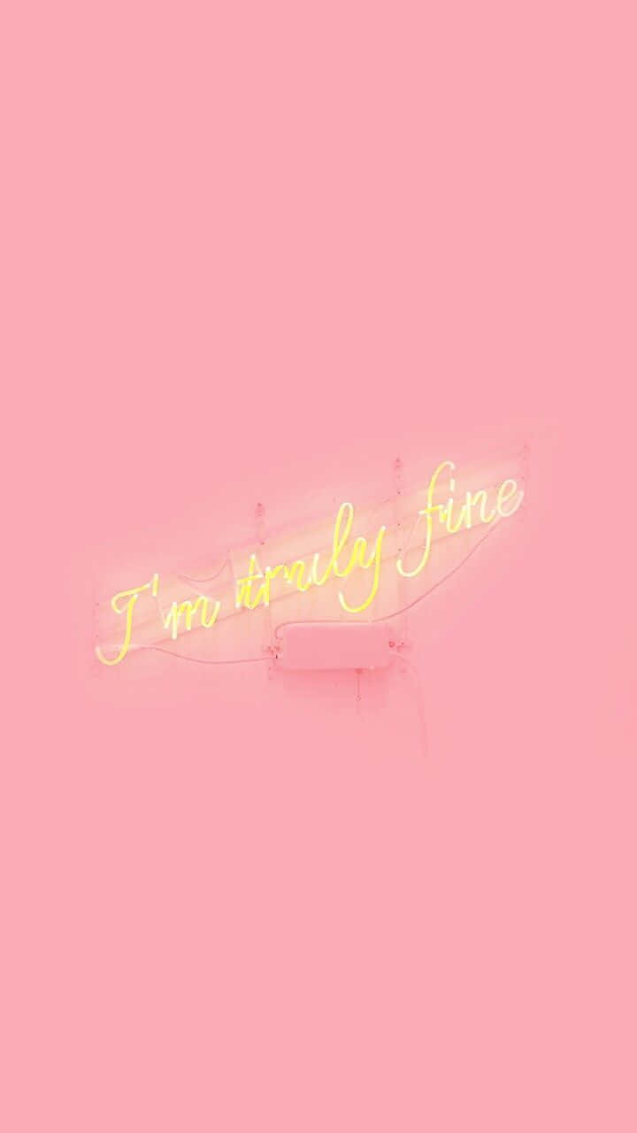 A Neon Sign That Says I'm Pretty Fine Wallpaper