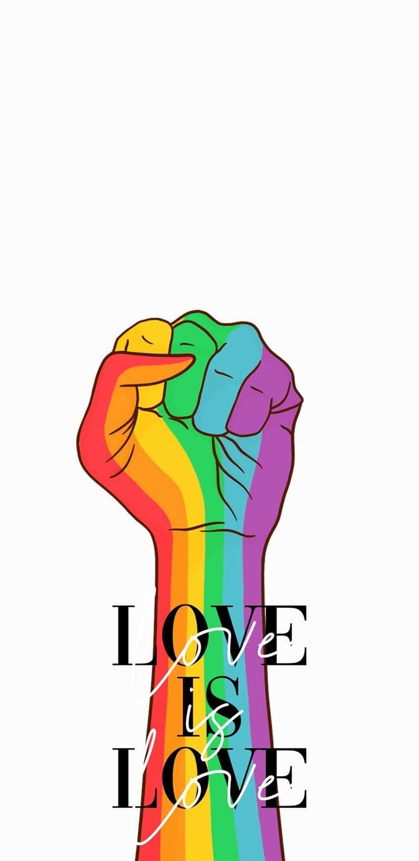 A Rainbow Fist With The Words Love Is Love Wallpaper