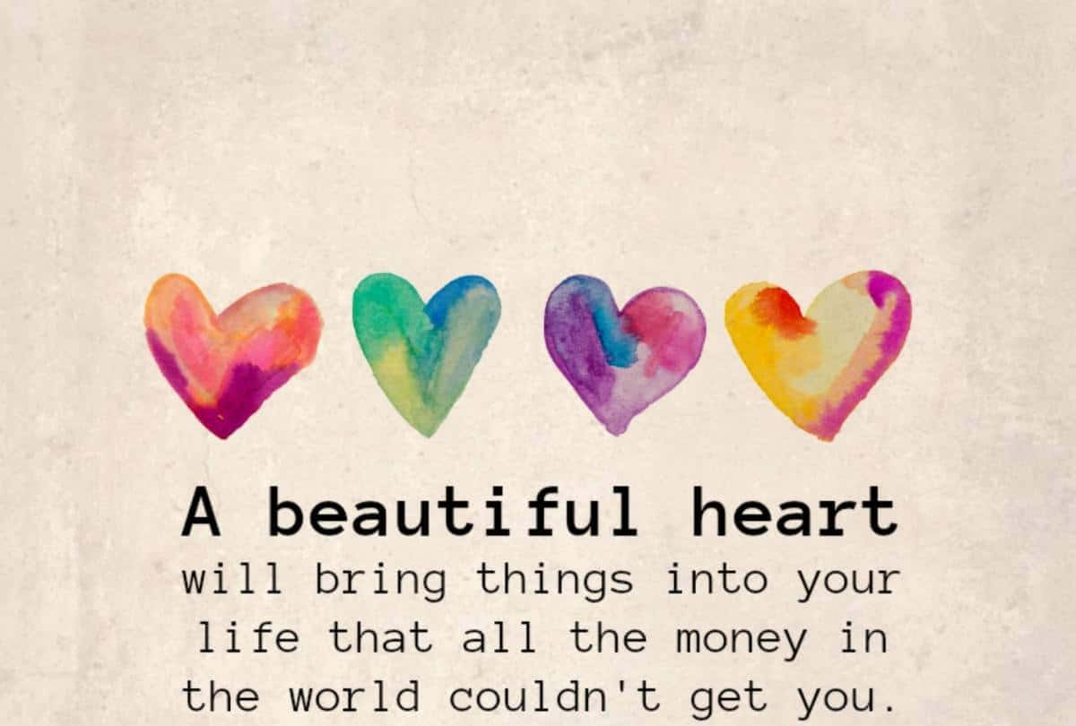 Beautiful Heart Quote Watercolor Hearts Wallpaper