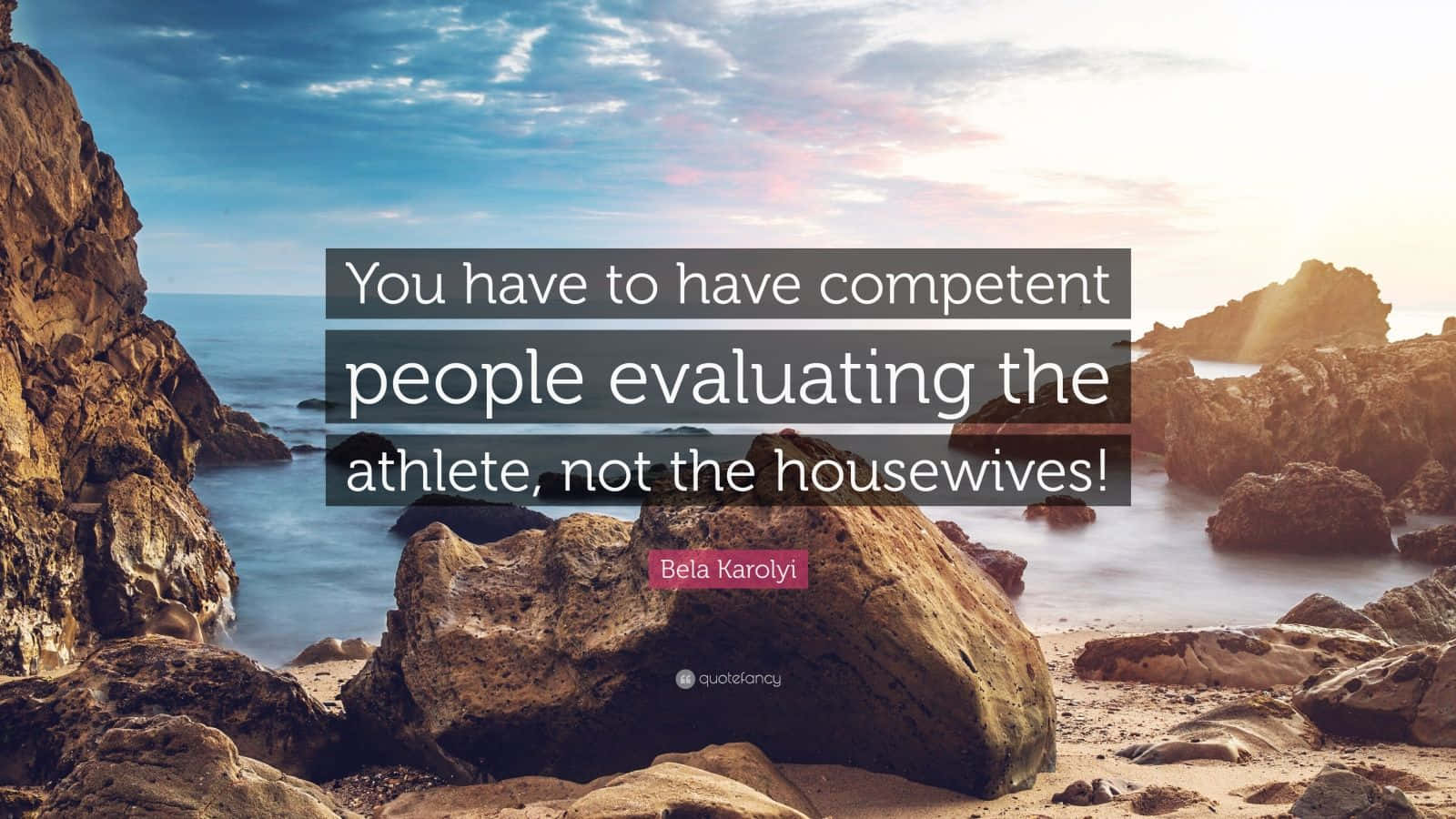 Bela Karolyi Competent Quote Wallpaper