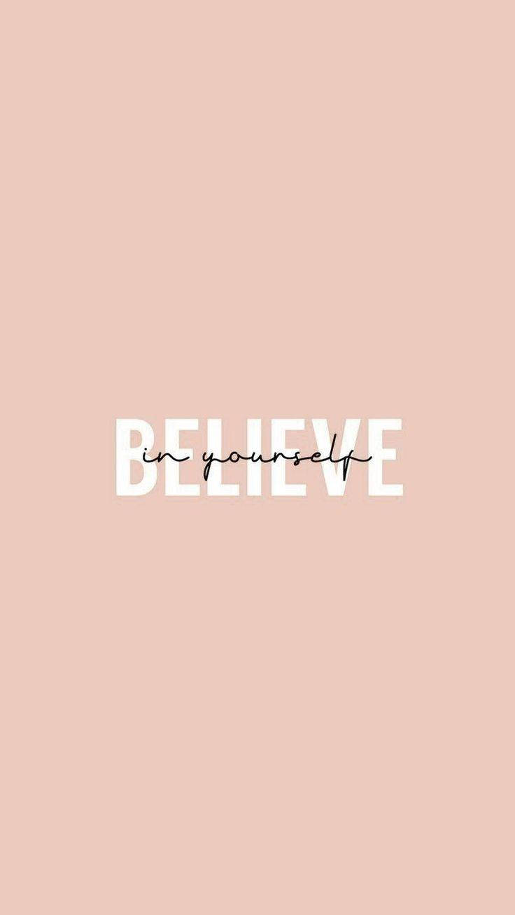 Believe In Yourself Inspirational Quote Wallpaper