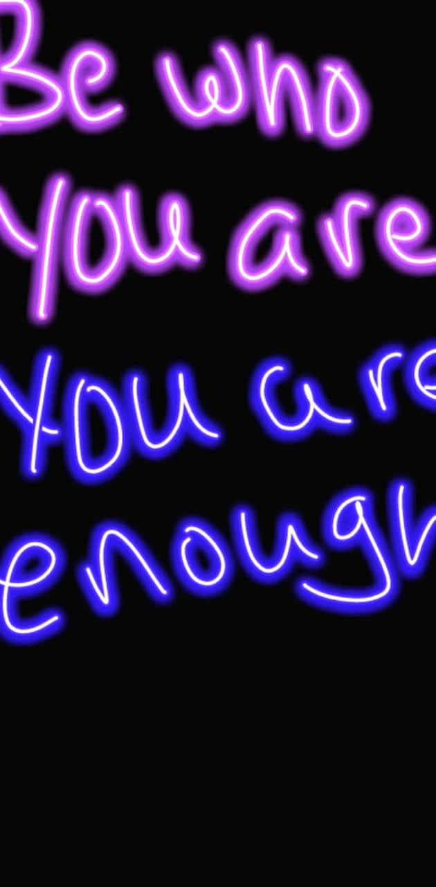 Believe In Yourself, You Are Enough Wallpaper