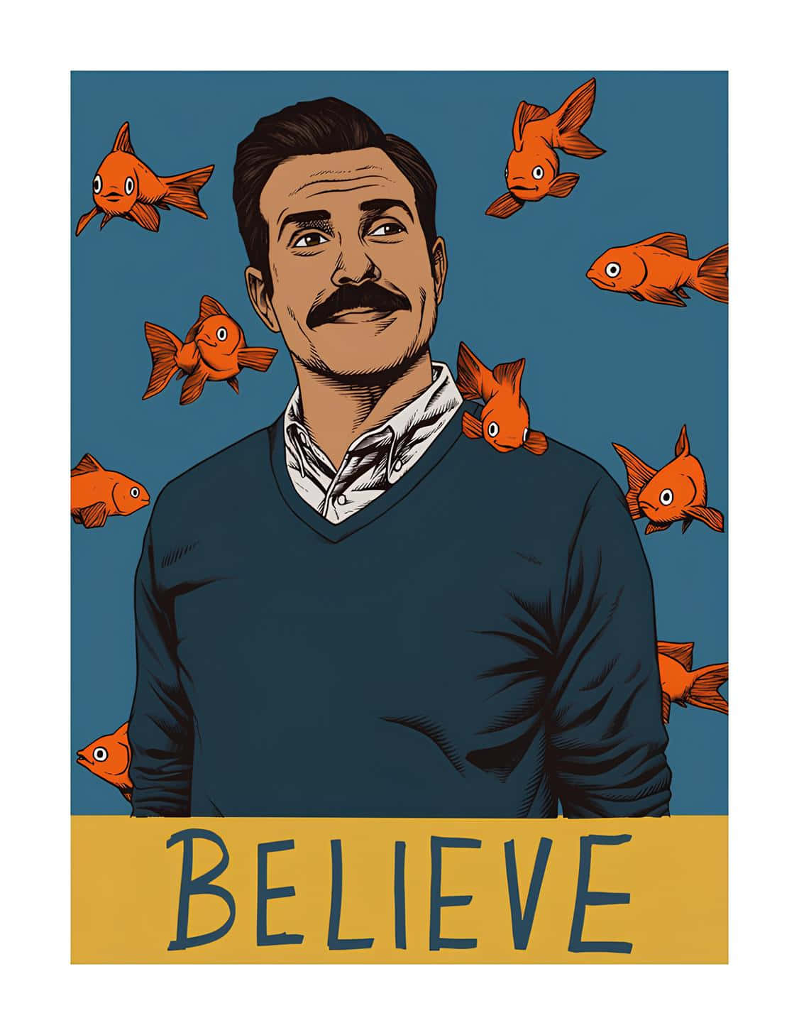 Believe Ted Lasso Inspiration Art Wallpaper