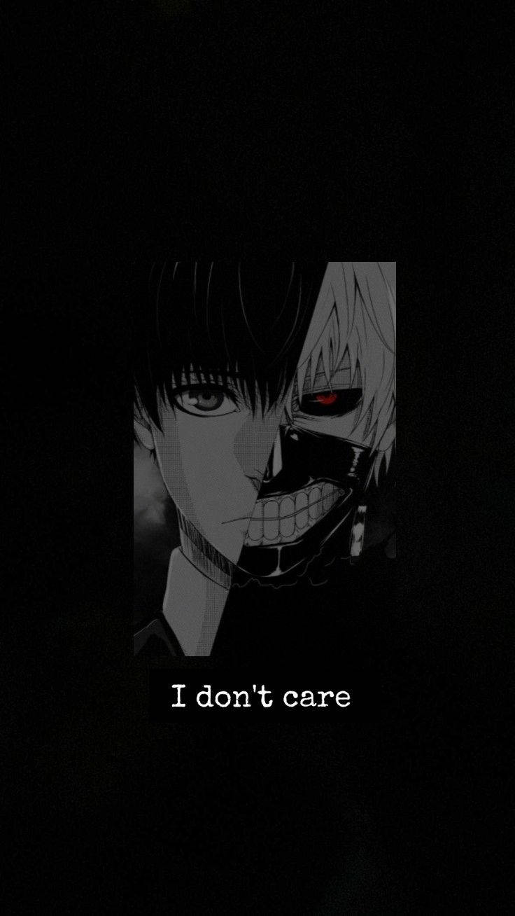 Black Aesthetic Anime Kaneki Don't Care Wallpaper