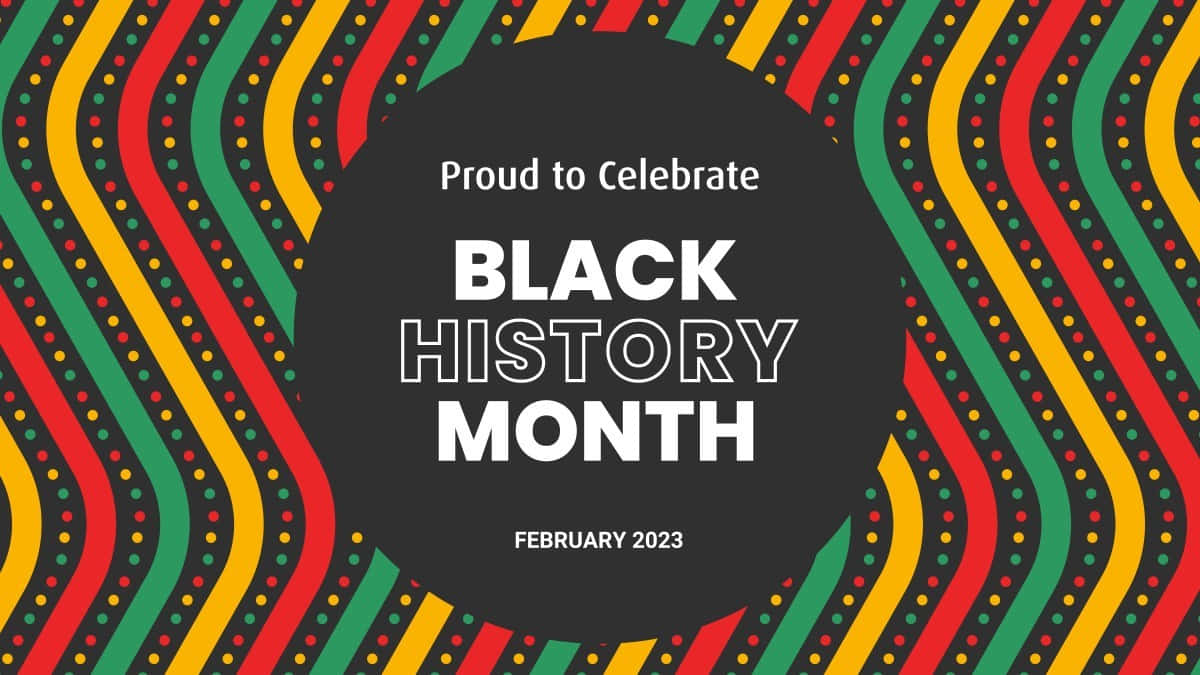 Black History Month Celebration Banner2023 Wallpaper