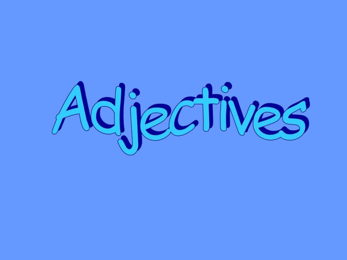 Blue Adjectives Text Graphic Wallpaper