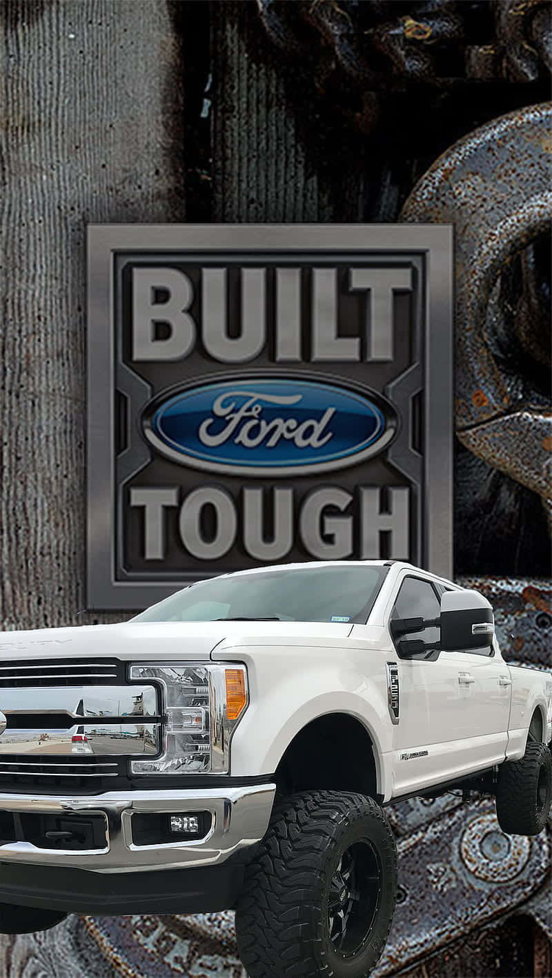 Built For Tough - Ford F-250 Wallpaper