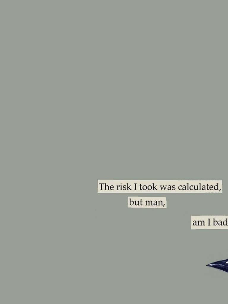 Calculated Risk Quote Wallpaper