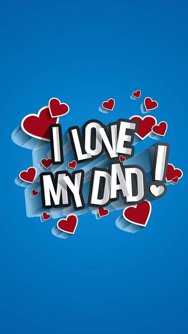 Celebrate Your Dad On Father's Day! Wallpaper