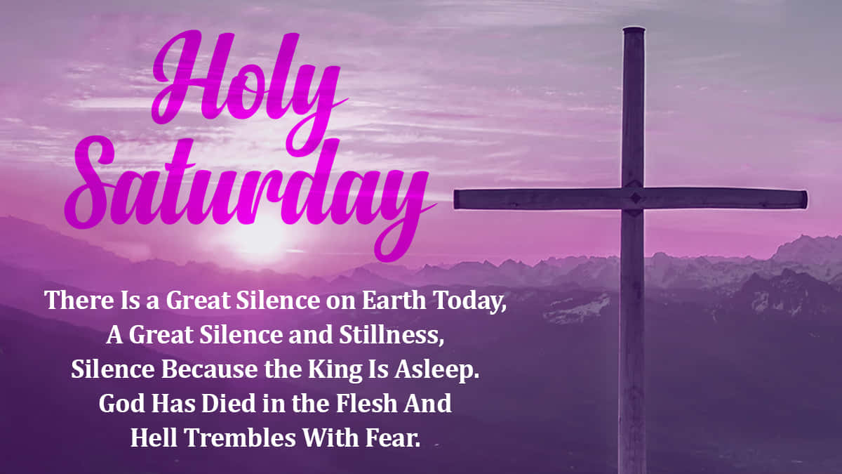 Celebrating Holy Saturday. Wallpaper