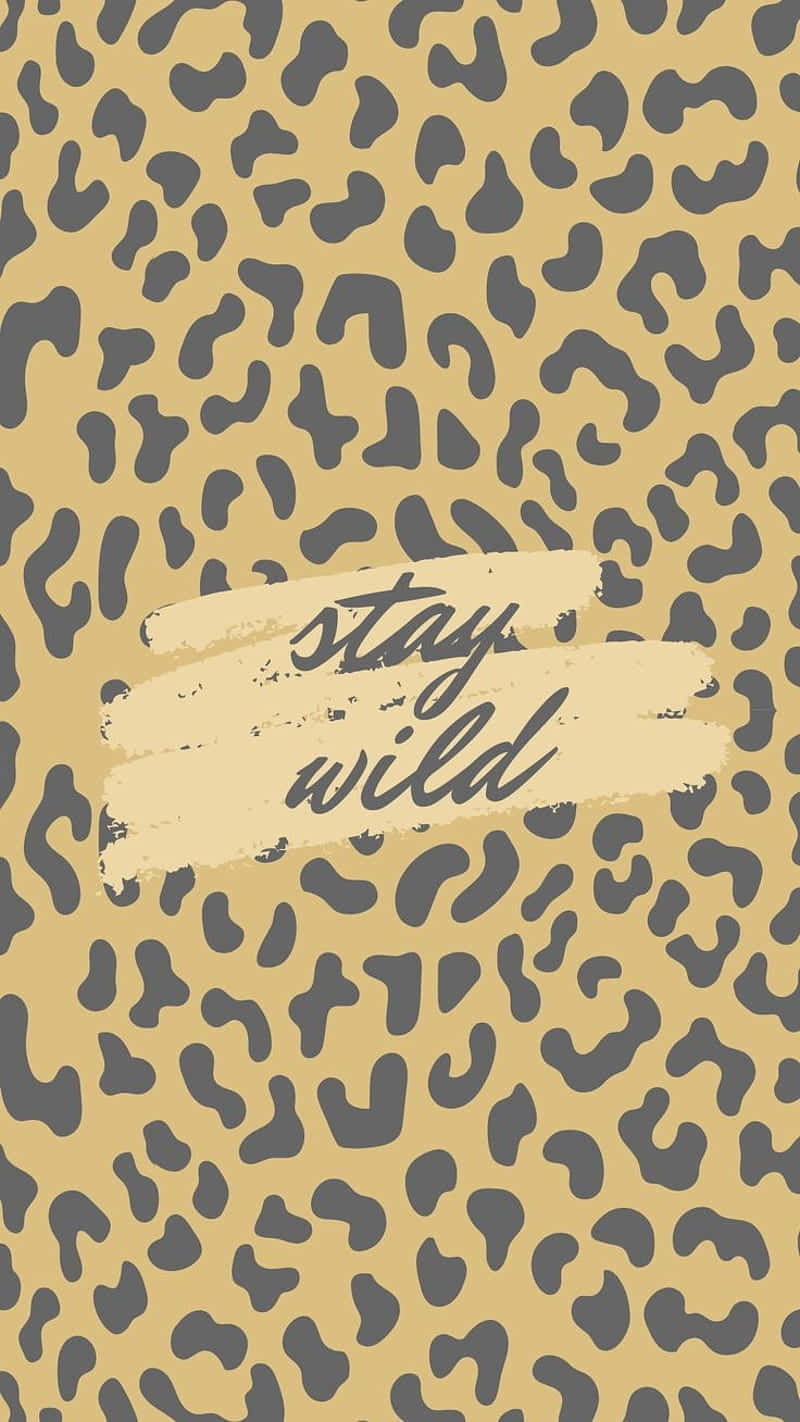 Cheetah Print Stay Wild Motif Wallpaper