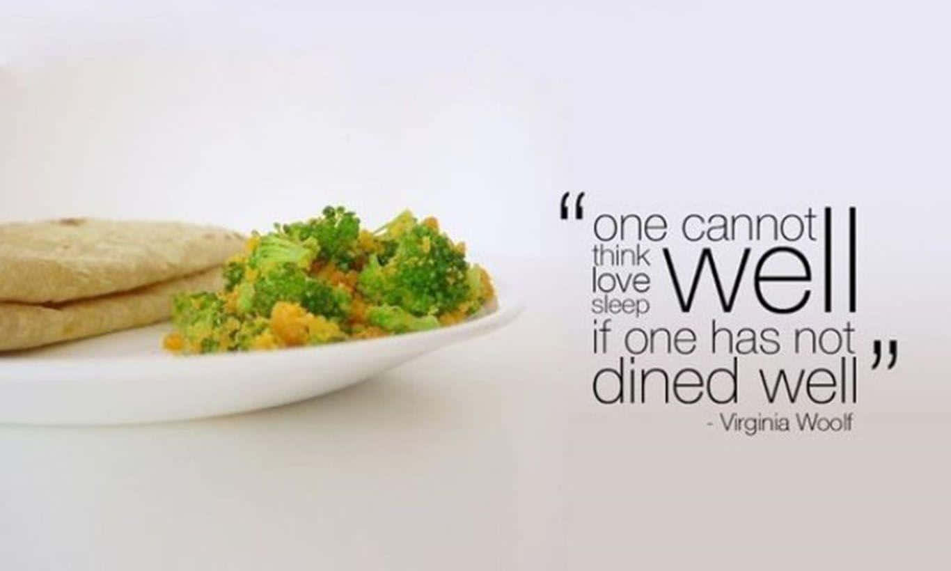 Dined Well Virginia Woolf Quote Wallpaper