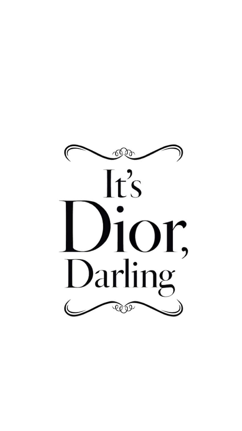 Dior Darling Quote Wallpaper