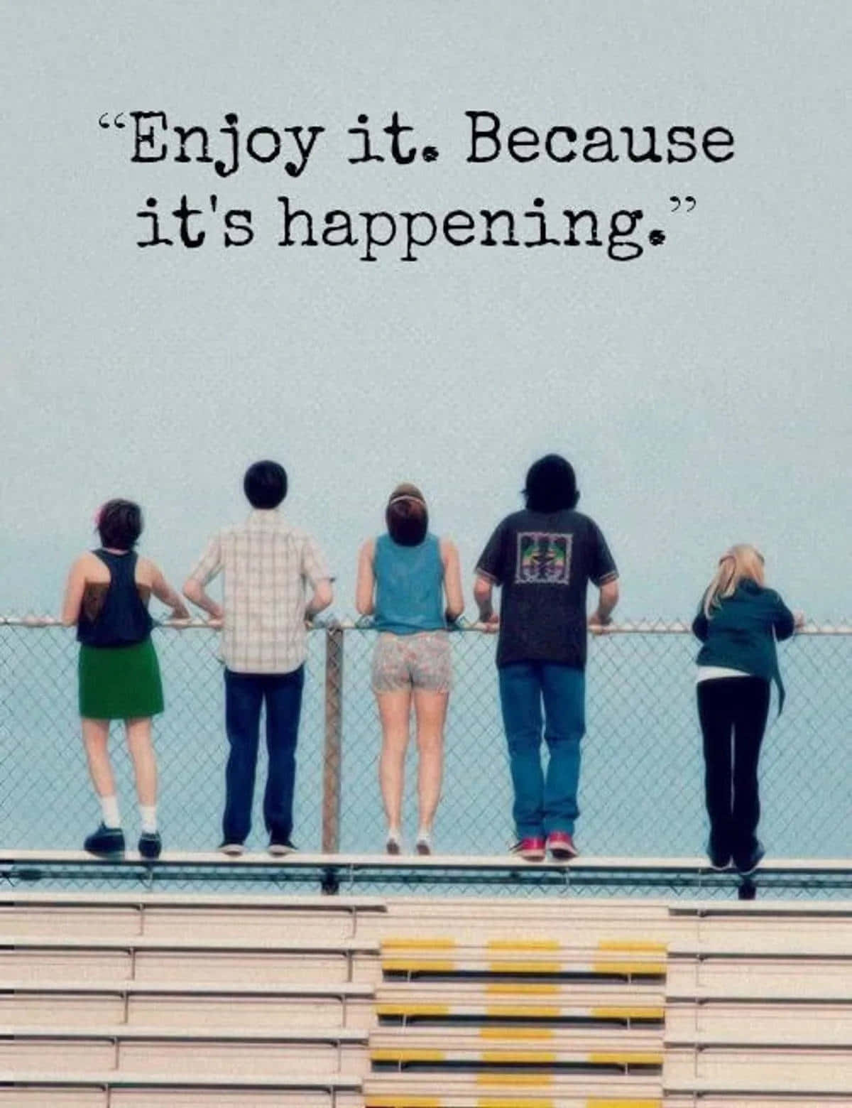 Enjoy The Moment_ Group On Fence Wallpaper