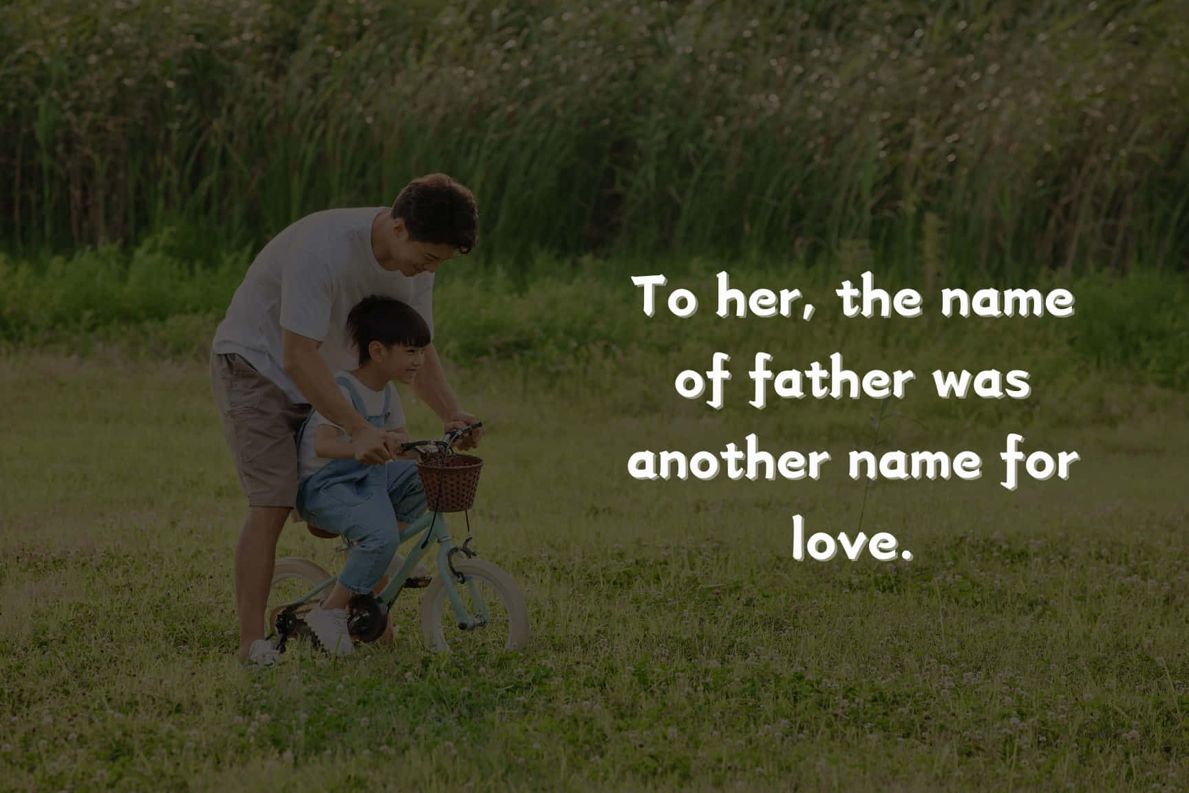 Father Daughter Bike Lesson Fathers Day Quote Wallpaper