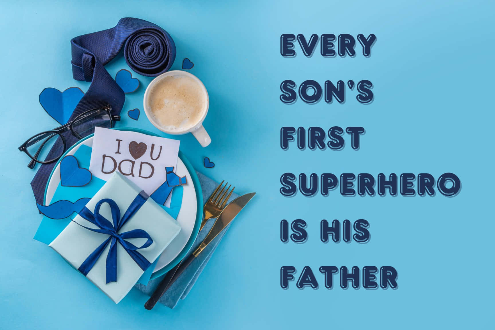 Fathers Day Superhero Quote Wallpaper