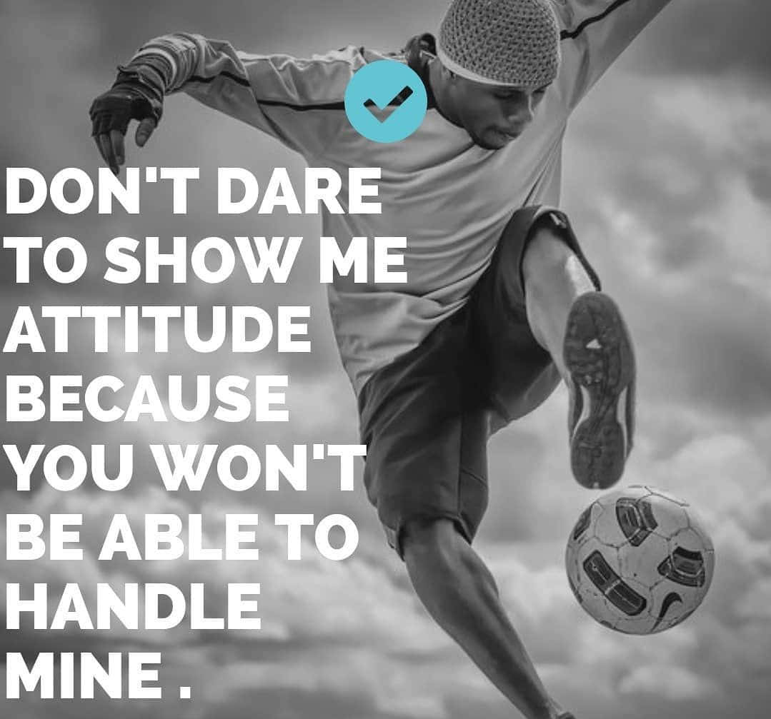 Football Quotes About Proper Attitude Wallpaper