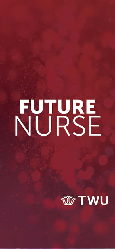 Future Nurse Twu - Twu - Twu - Twu - Twu Wallpaper