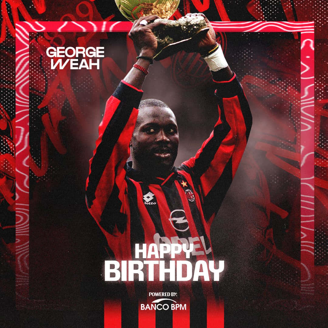 George Weah, Legendary Ac Milan Striker Celebrates Birthday Wallpaper