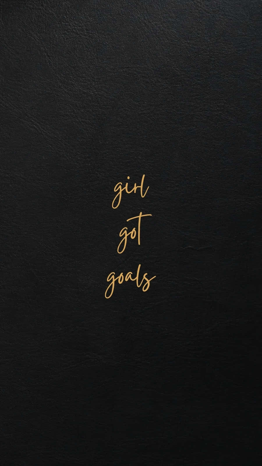 Girl Got Goals Inspirational Quote Wallpaper