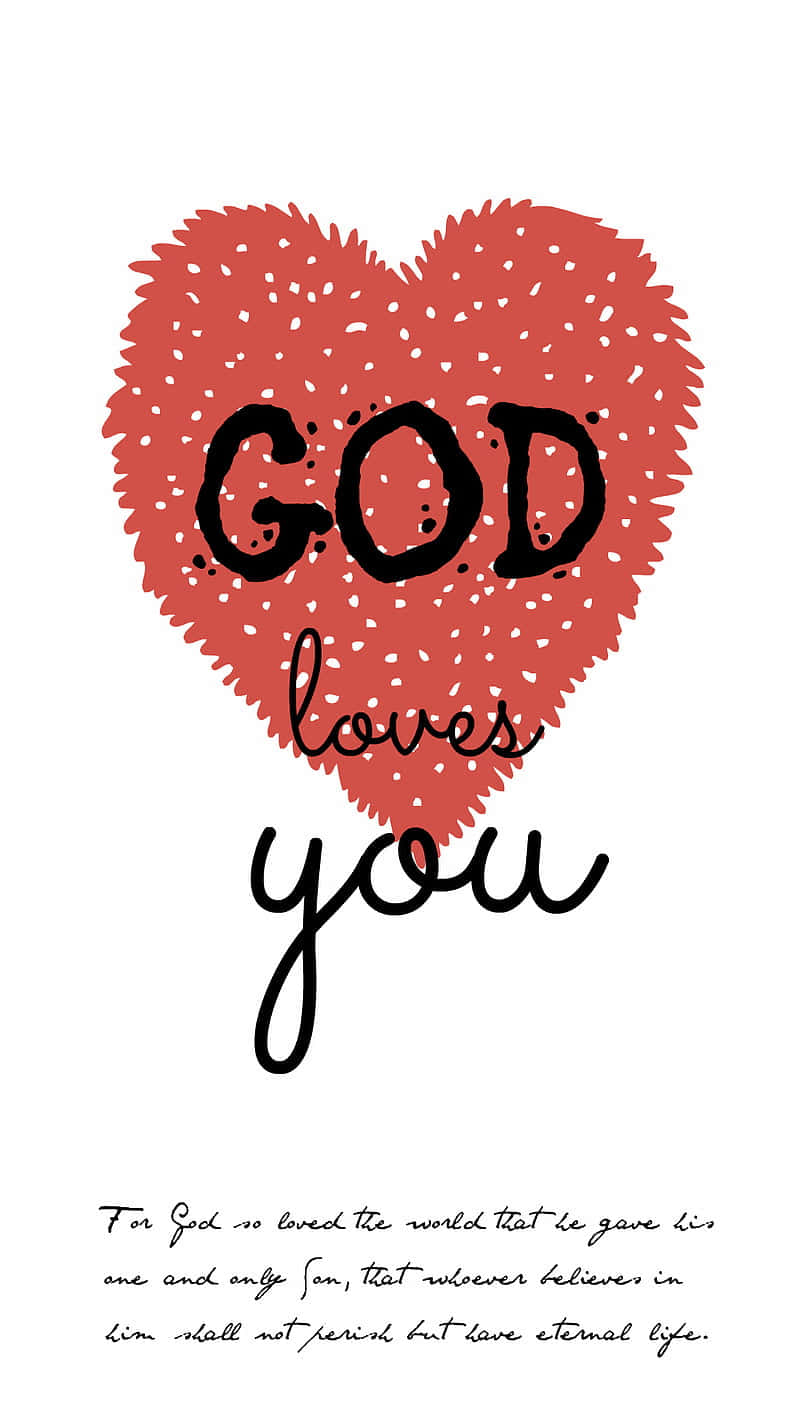 God Loves Us, No Matter What. Wallpaper