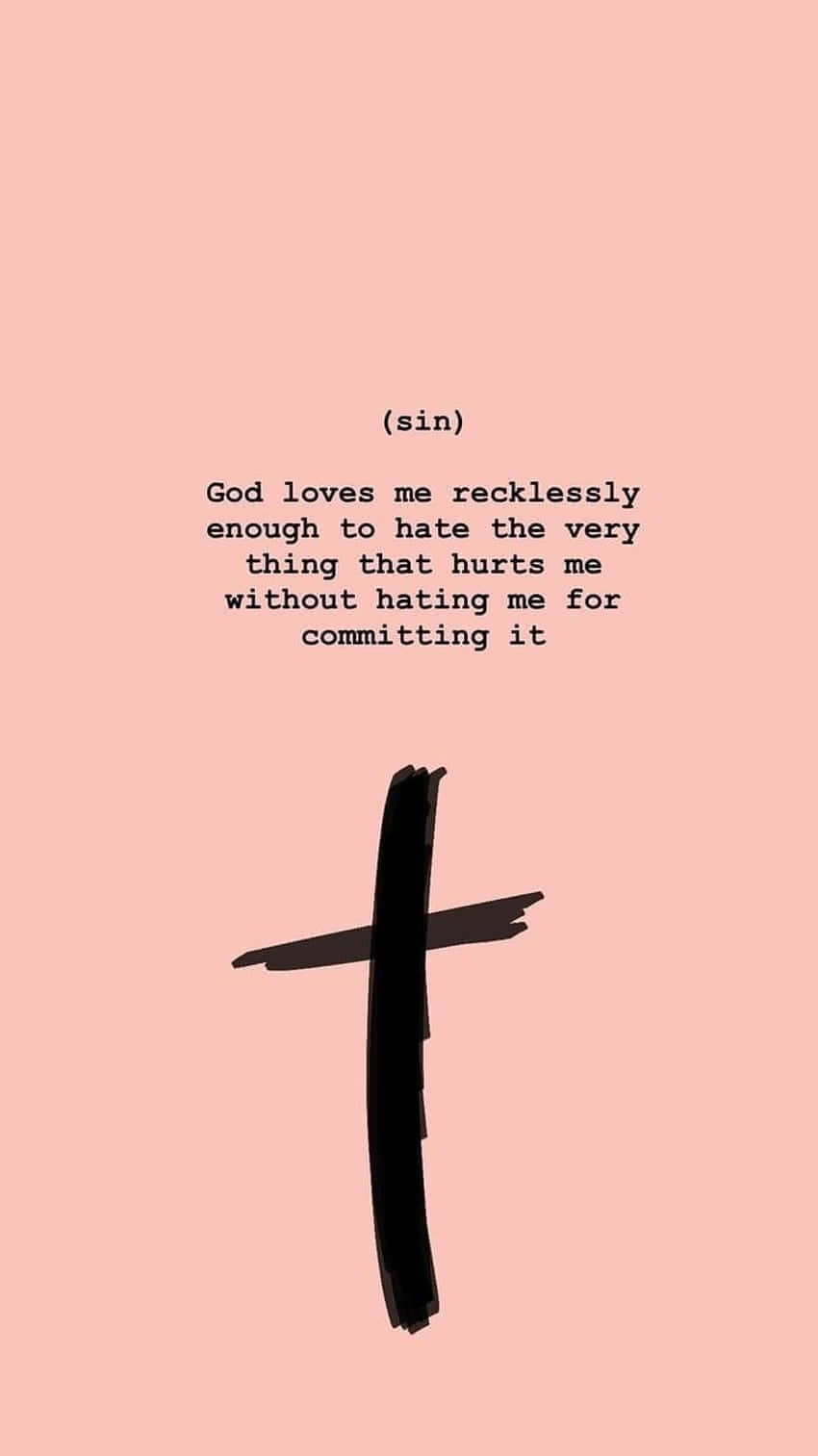 Gods Loveand Sin Christian Quote Wallpaper