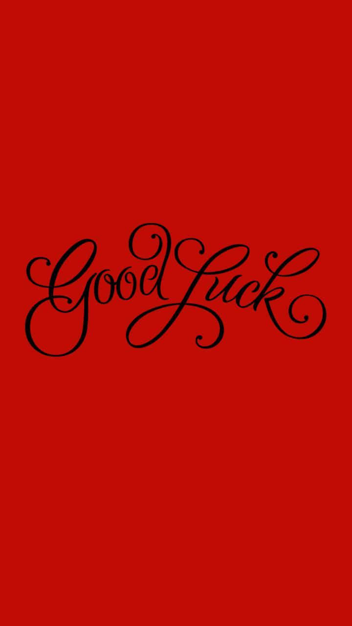 Good Luck Elegant Script Red Background Wallpaper