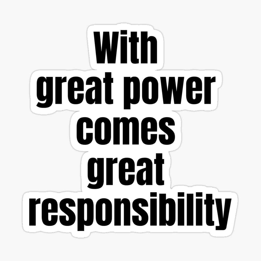 Great Power Great Responsibility Quote Wallpaper