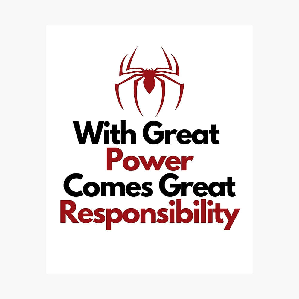 Great Power Great Responsibility Spider Quote Wallpaper