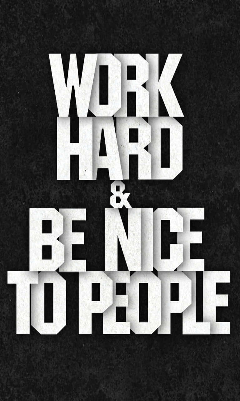 Hard Work Pays Off. Wallpaper