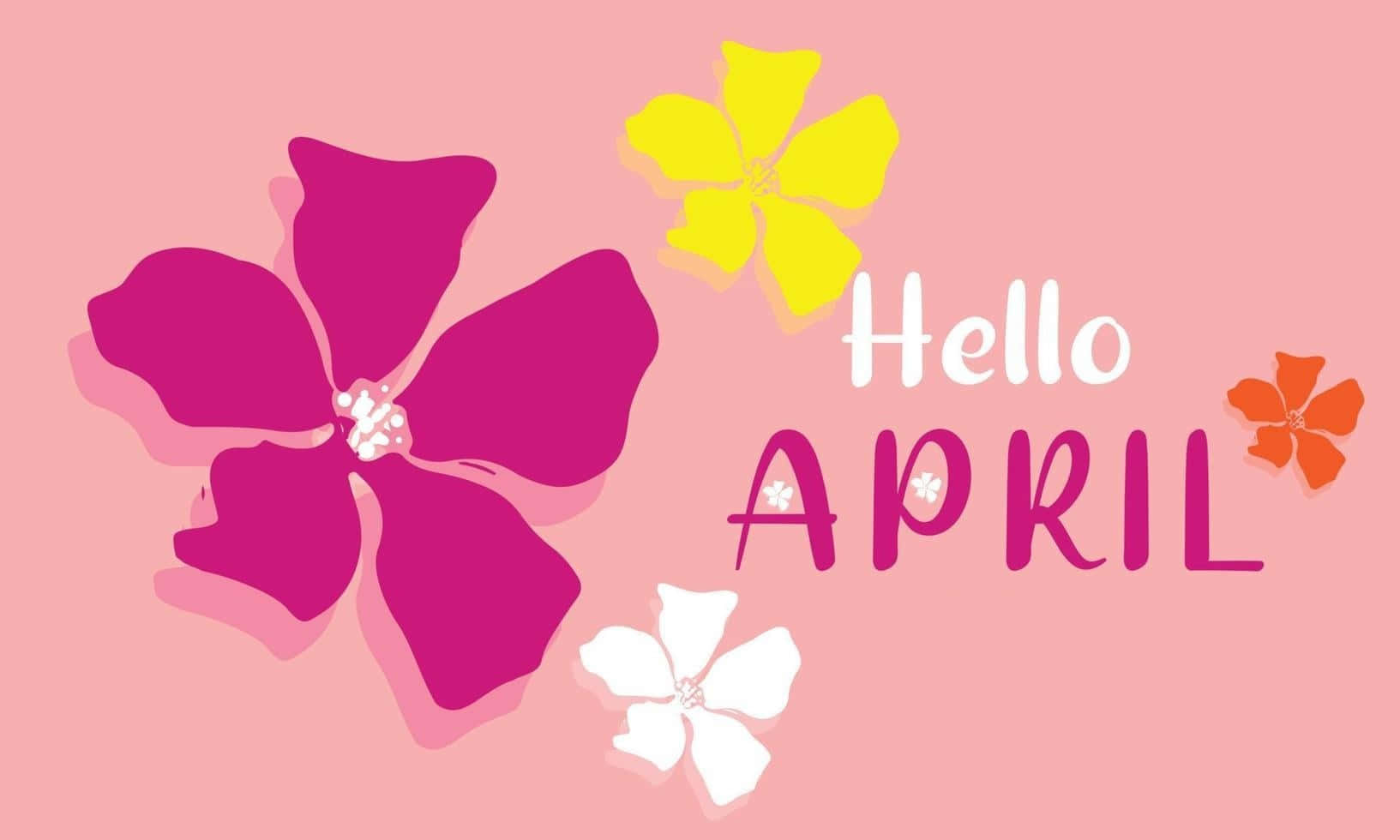 Hello April Floral Greeting Wallpaper