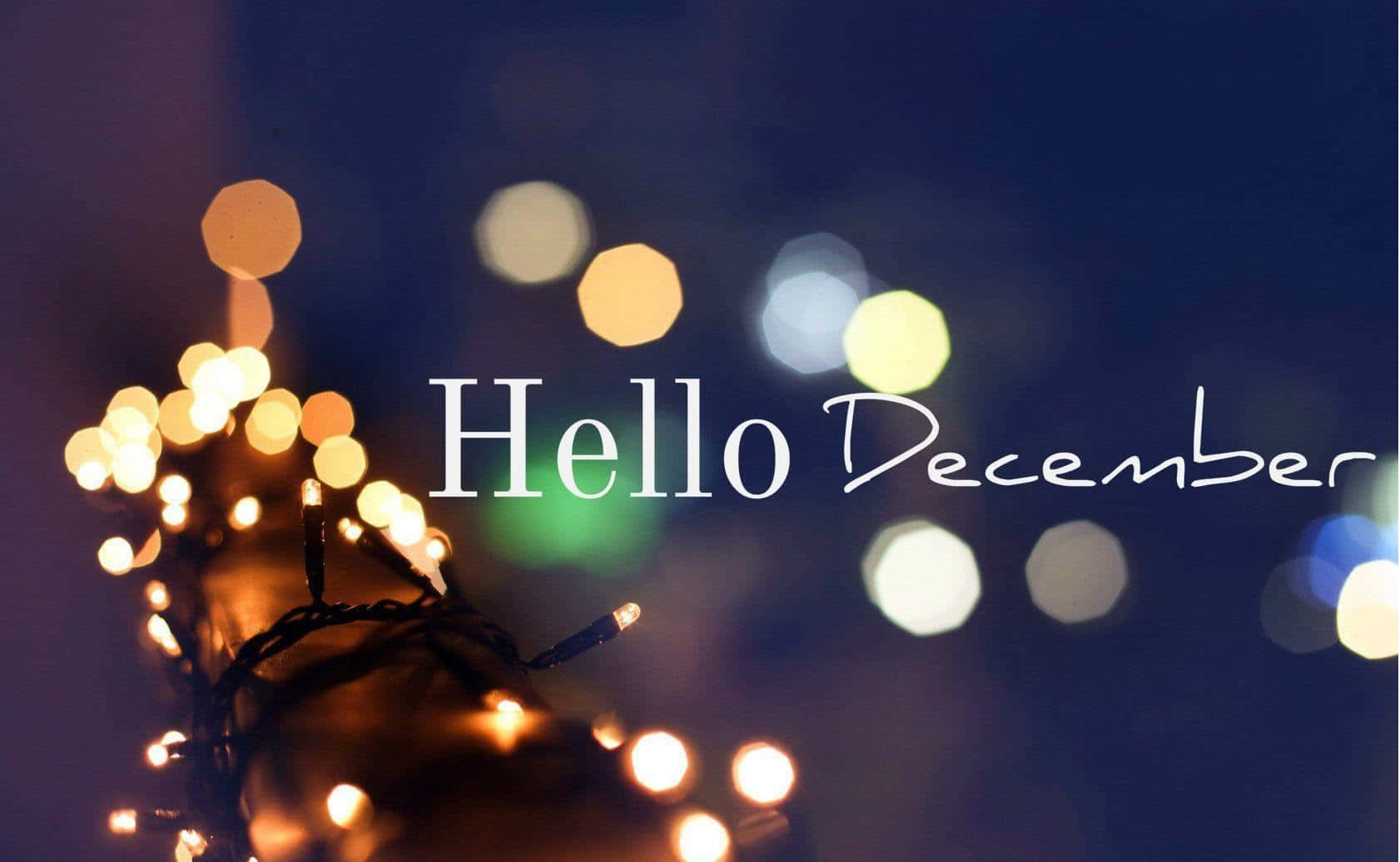 Hello December Lights Wallpaper Wallpaper