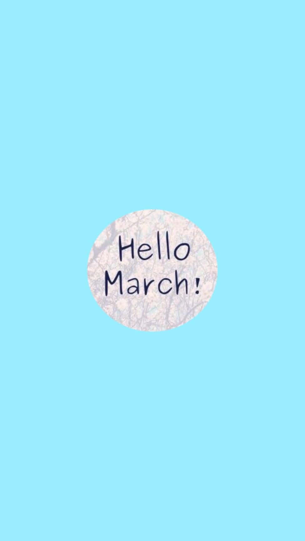 Hello March Aesthetic Wallpaper Wallpaper