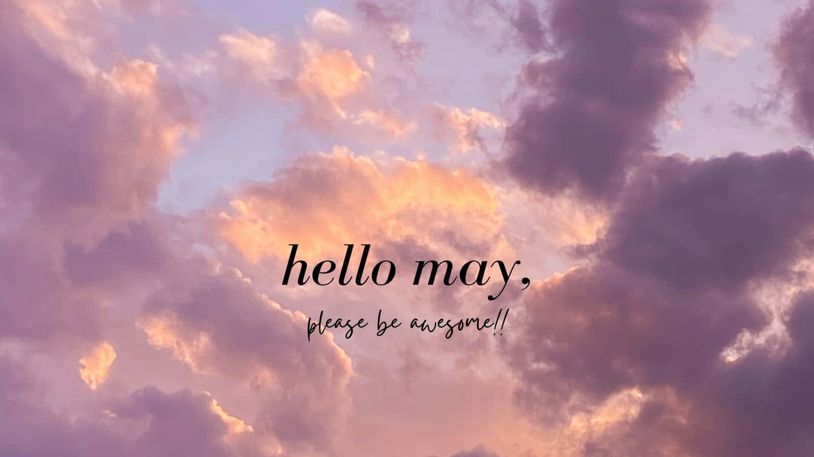 Hello May Awesome Wish Wallpaper