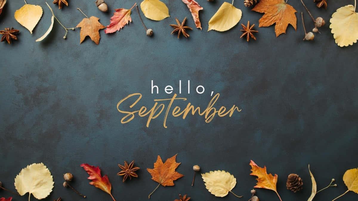 Hello September Autumn Greeting Wallpaper