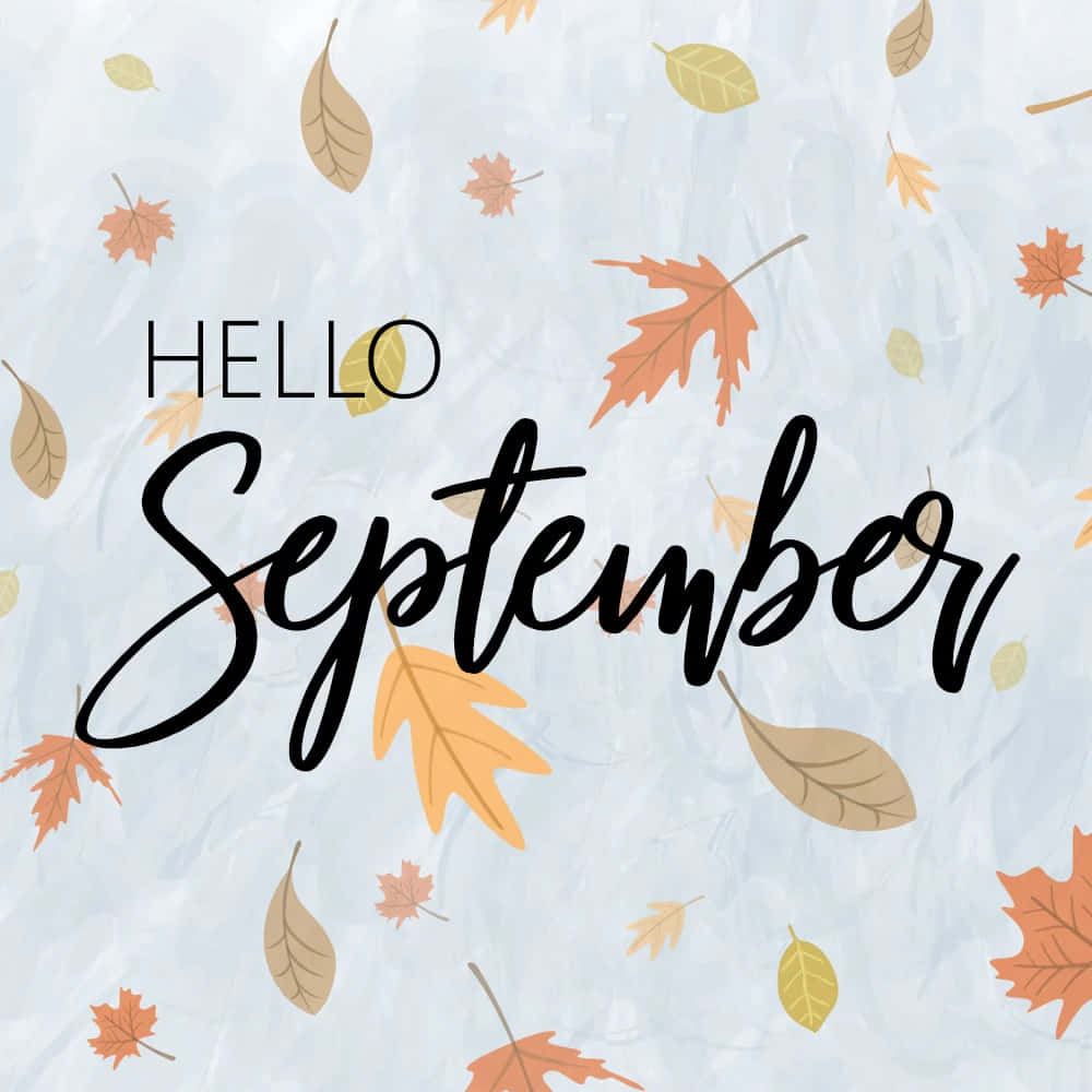 Hello September Autumn Leaves Wallpaper