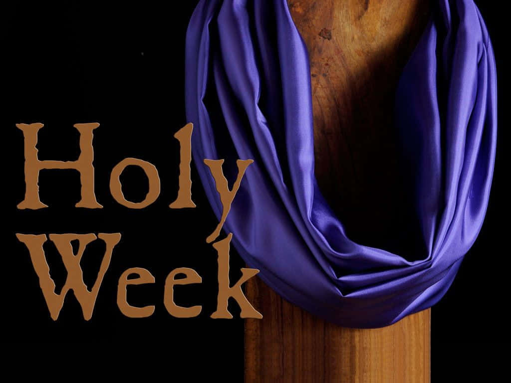 Here To Celebrate Holy Week Wallpaper