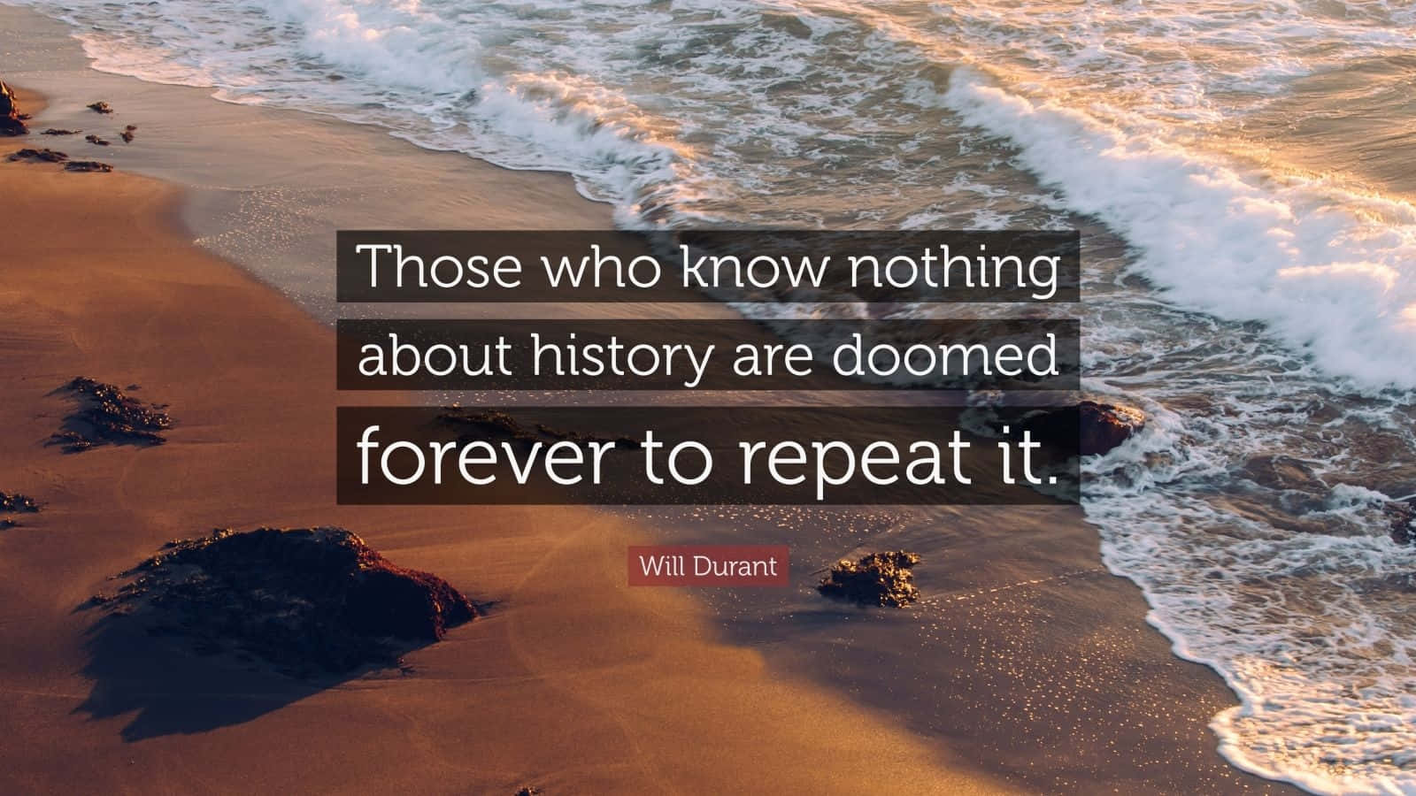 History Repetition Quote Beach Scene Wallpaper