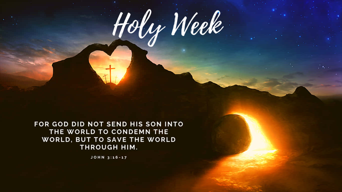 Holy Week For God You Have Given Your Son To Save The World Wallpaper