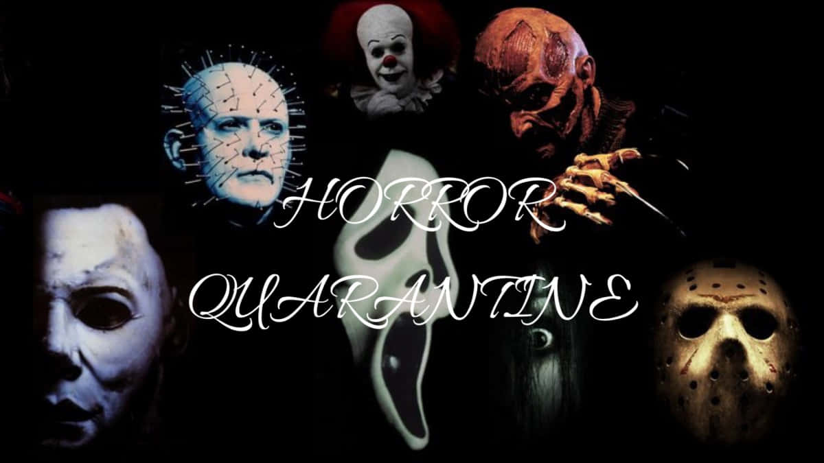 Horror Quarantine Wallpapers Wallpaper