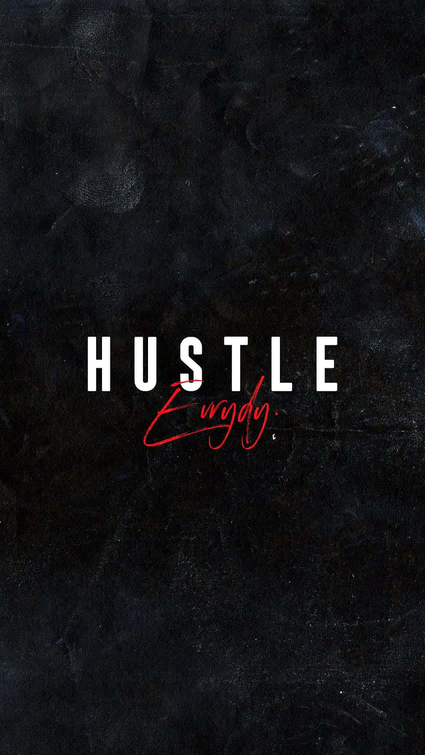 Hustle Everyday - A Black And White Image Wallpaper