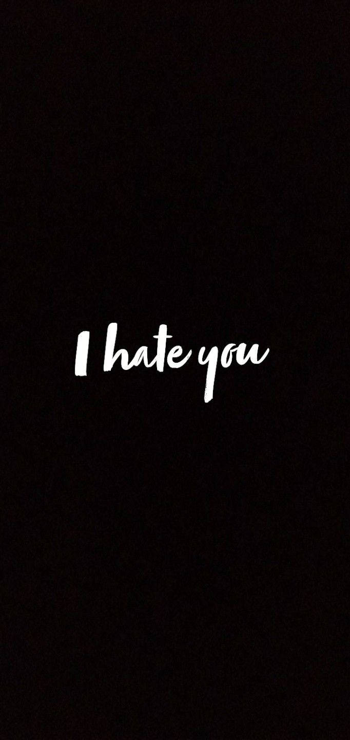 I Hate You Cursive Lettering Wallpaper