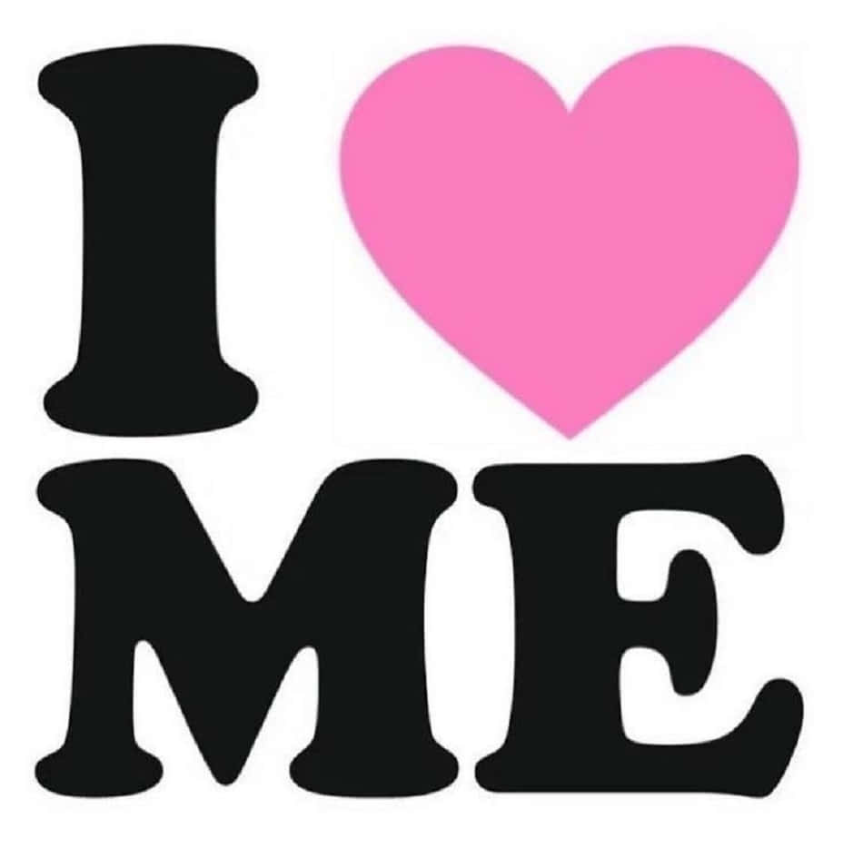 I Love Me Graphic Wallpaper