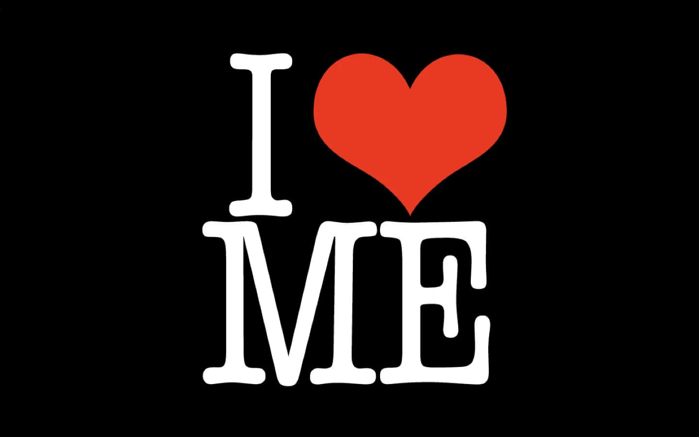 I Love Me Graphic Wallpaper