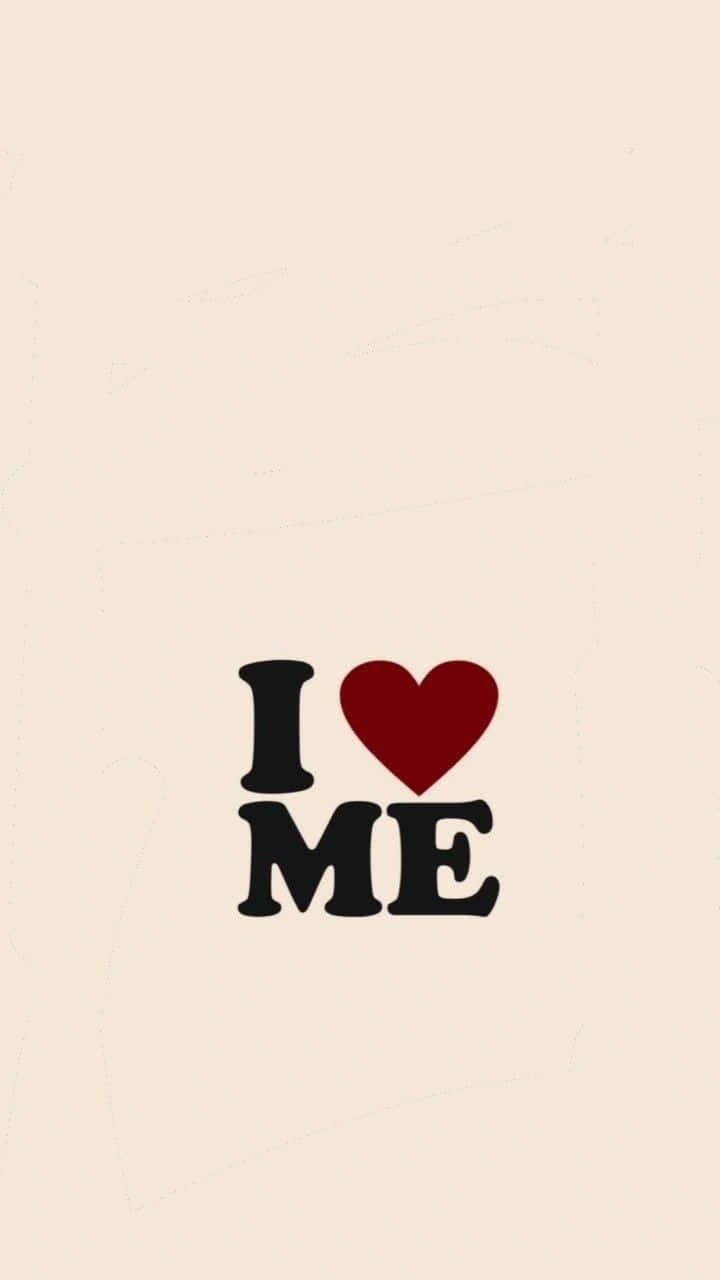 I Love Me Self Esteem Graphic Wallpaper