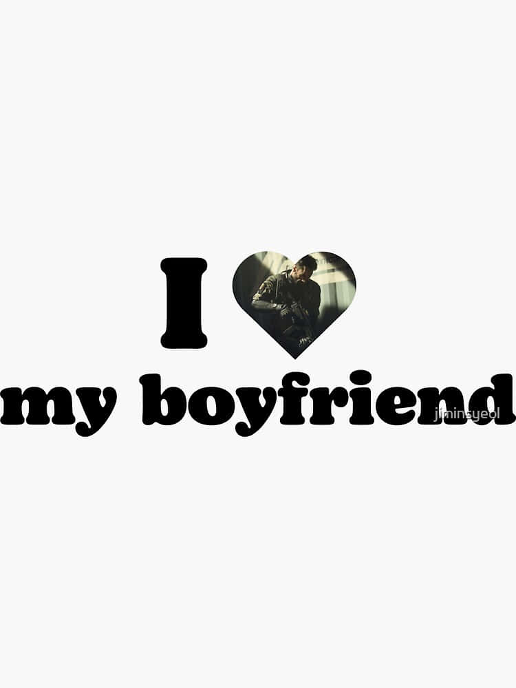 I Love My Boyfriend Graphic Design Wallpaper