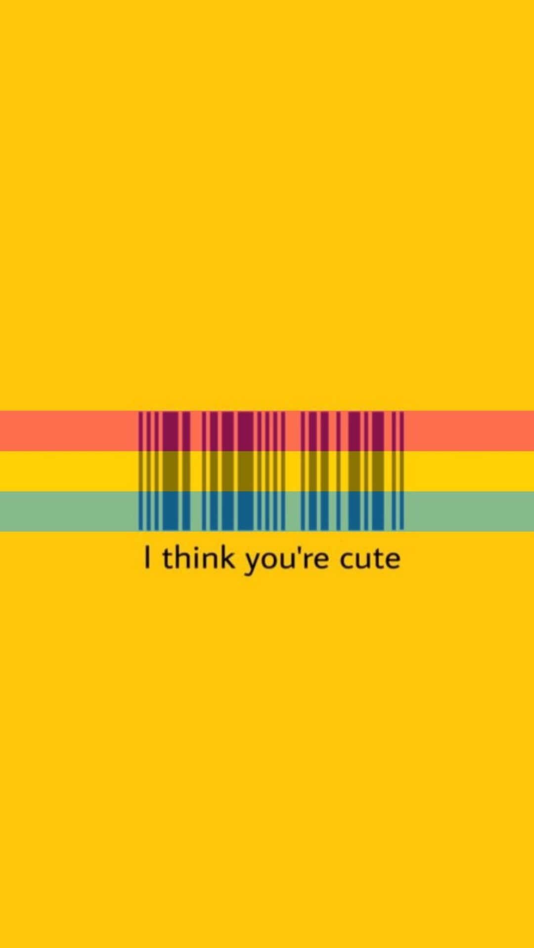 I Think You're Cute - Wallpaper Wallpaper