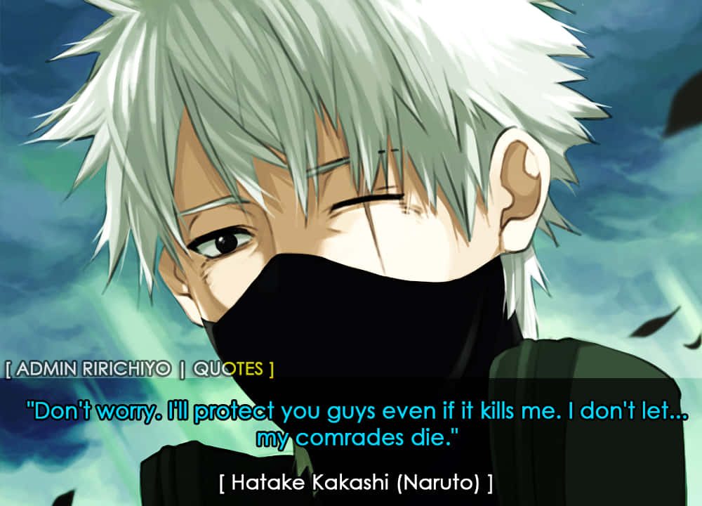 Inspirational Kakashi Hatake Quote On Scenic Background Wallpaper