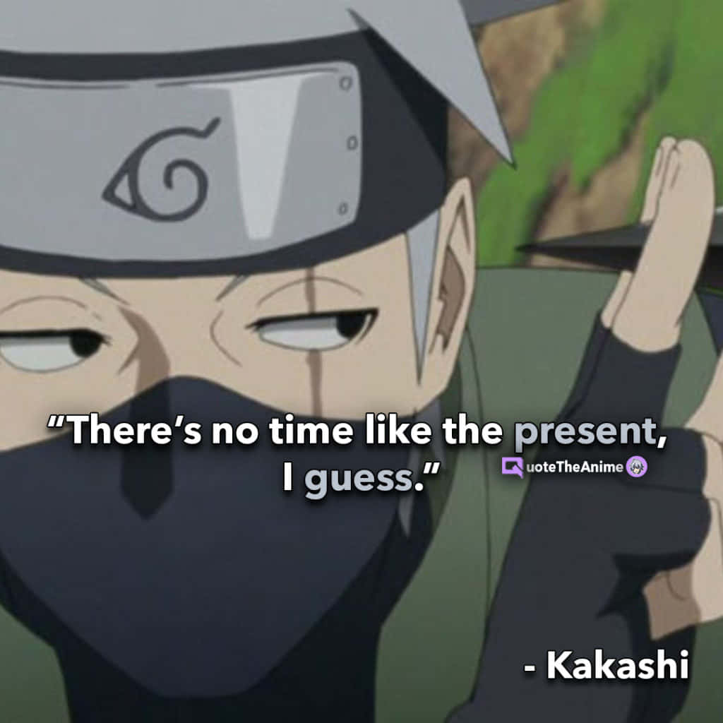 Inspirational Kakashi Hatake Quote Wallpaper Wallpaper