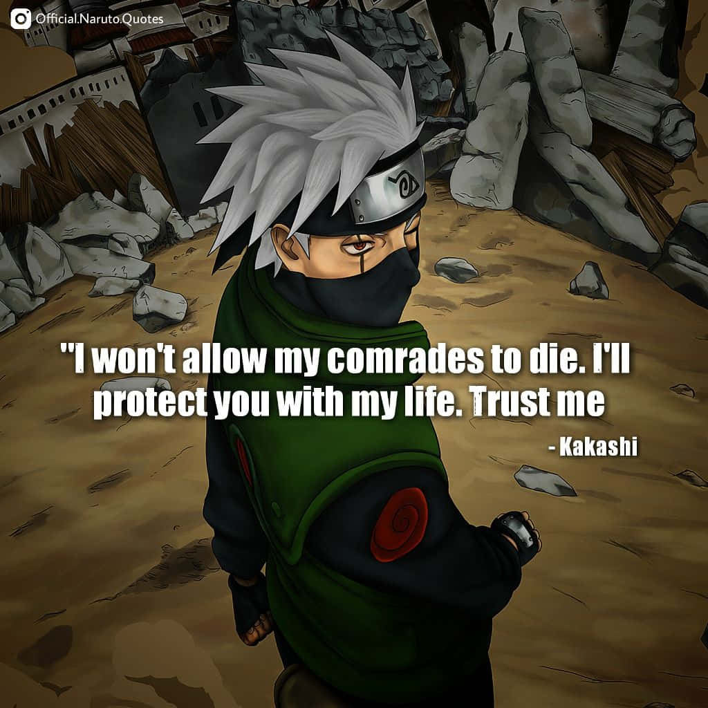 Inspirational Kakashi Quote Wallpaper Wallpaper